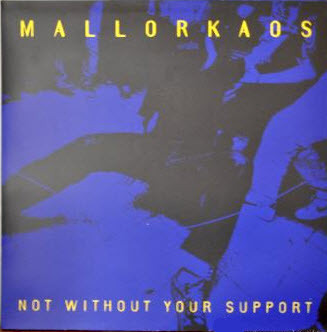 MALLORKAOS. NOT WITHOUT YOUR SUPPORT.