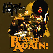 The cherry boppers - Play it again!