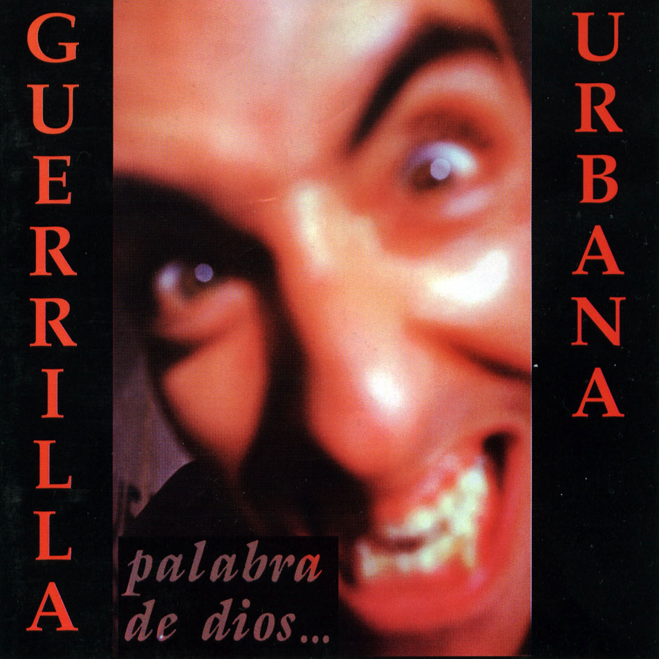 GUERRILLA URBANA. PALABRA DE DIOS