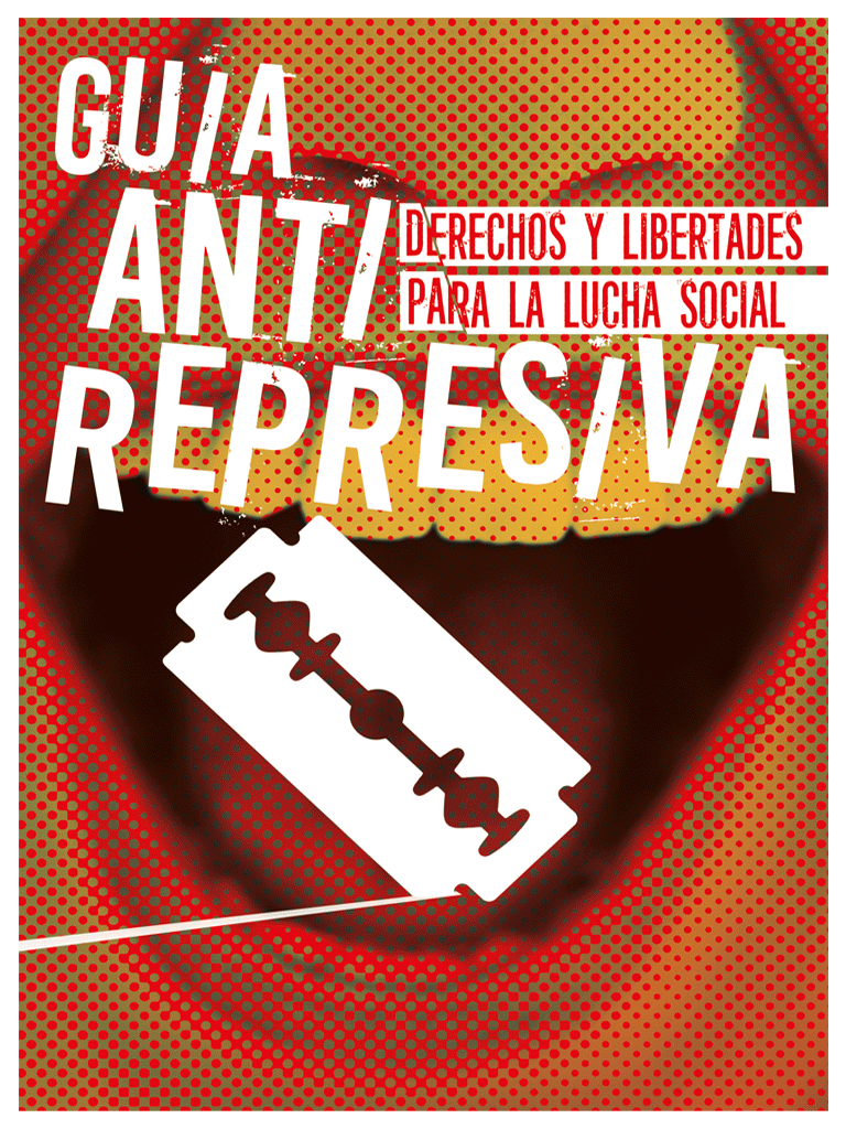 Guía Antirrepresiva. Derechos y libertades para la lucha social