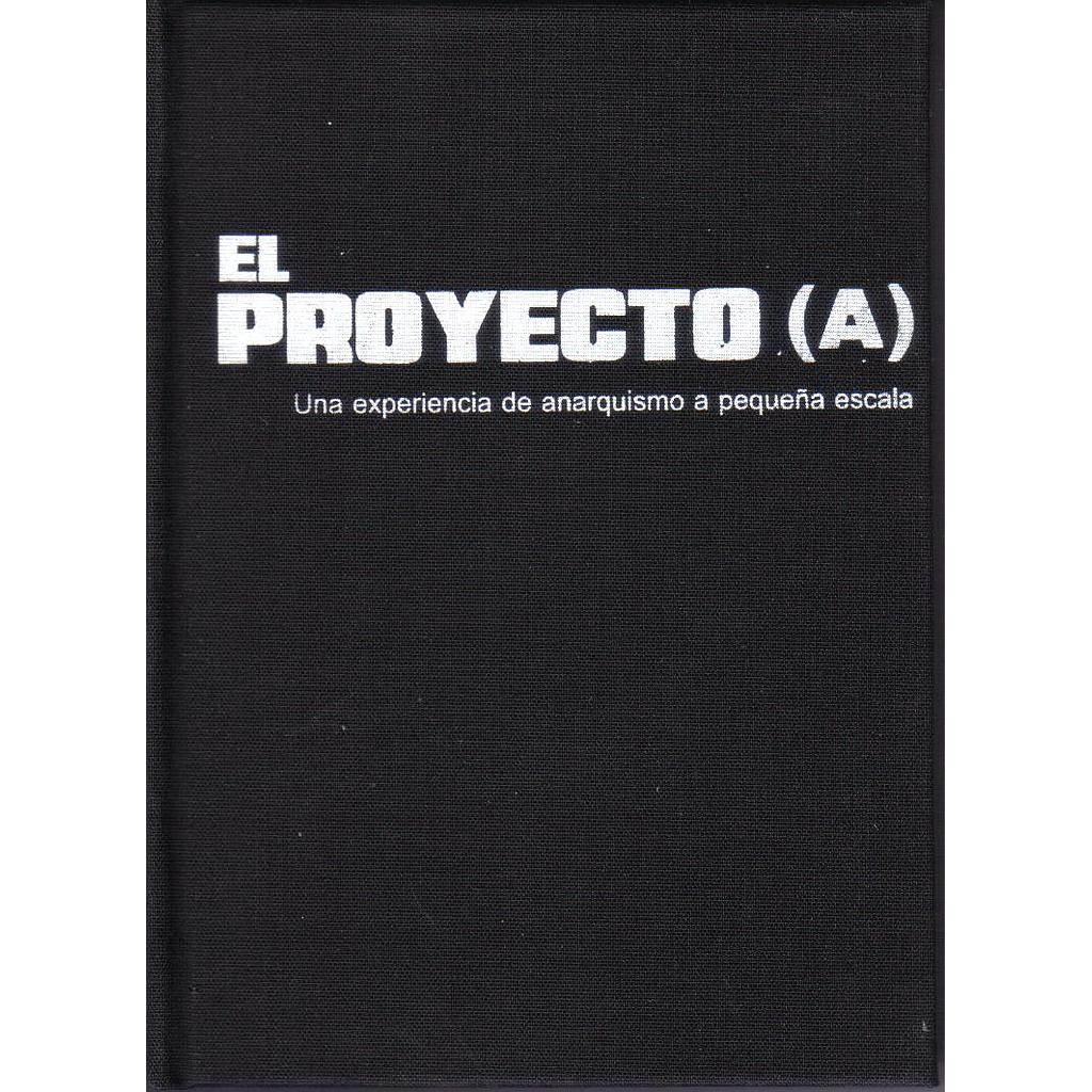 PROYECTO A, EL  (tapa dura)