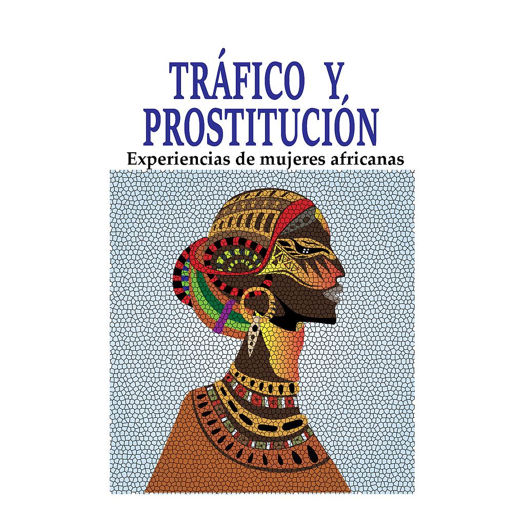 Tráfico y prostitución (Reedición)