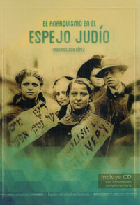 El anarquismo en el espejo judío (libro + CD)