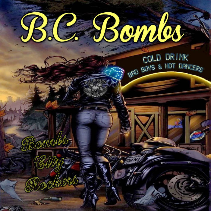 B.C. Bombs - Bombs City Rockers