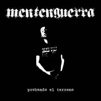 Mentenguerra -Probando el terreno Vol. 1