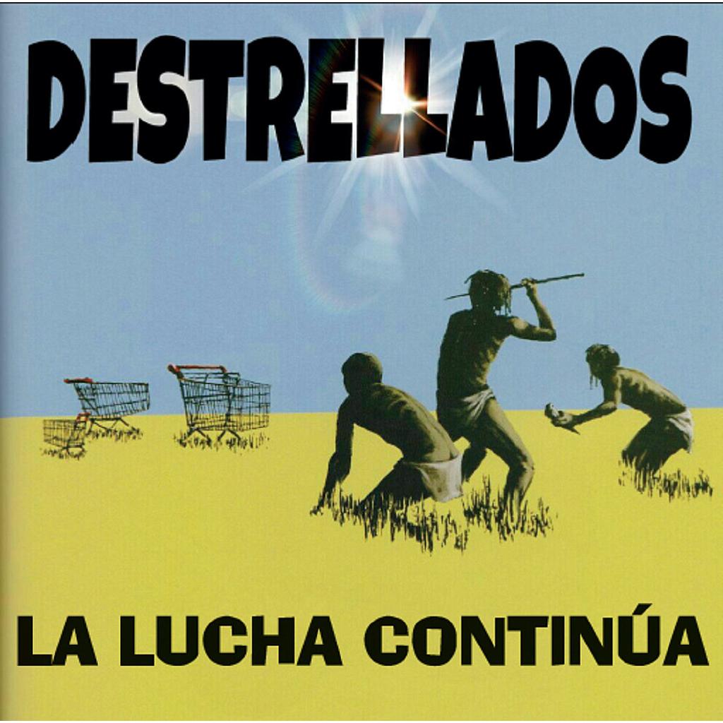 Destrellados - La lucha continúa