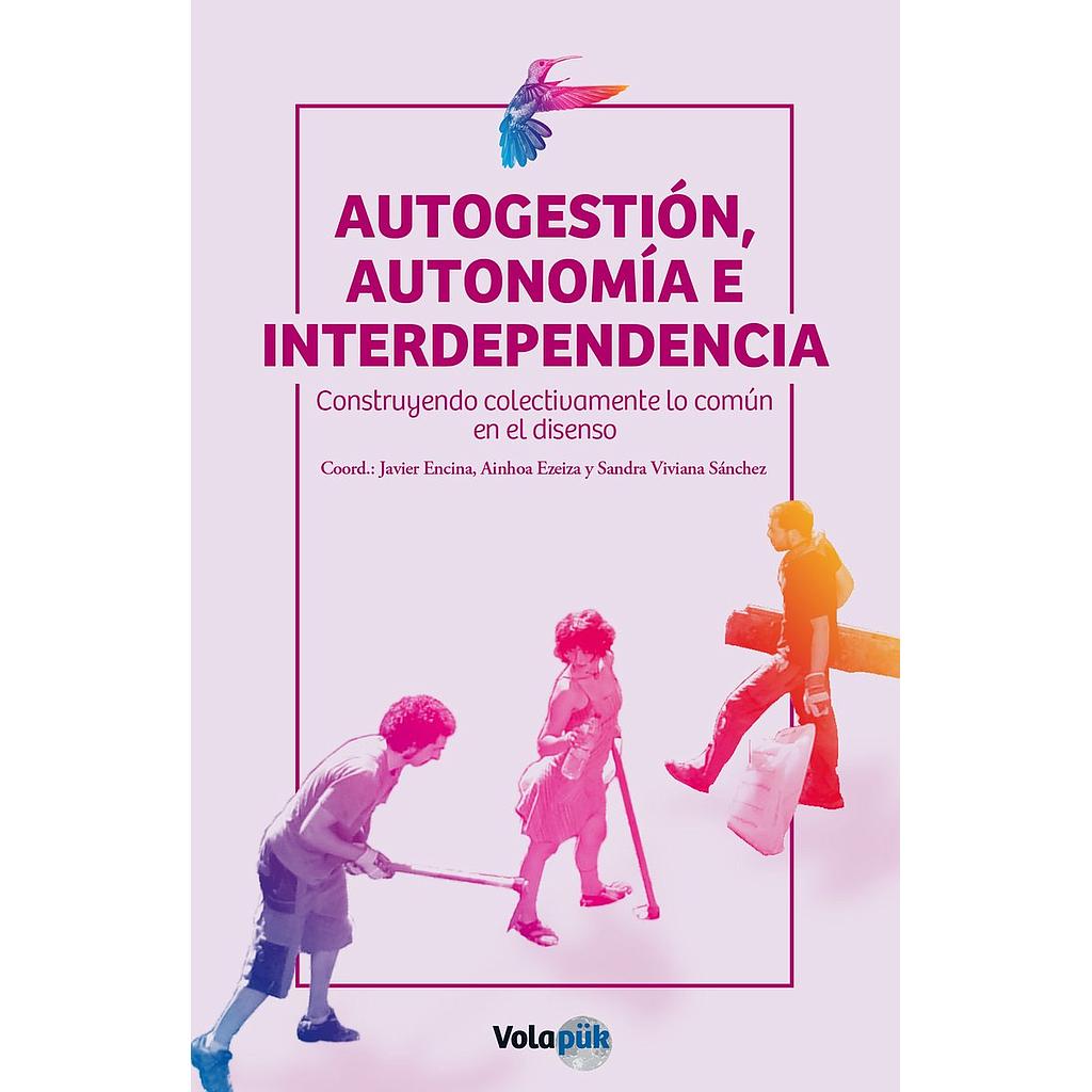 Autogestión, autonomía e interdependencia