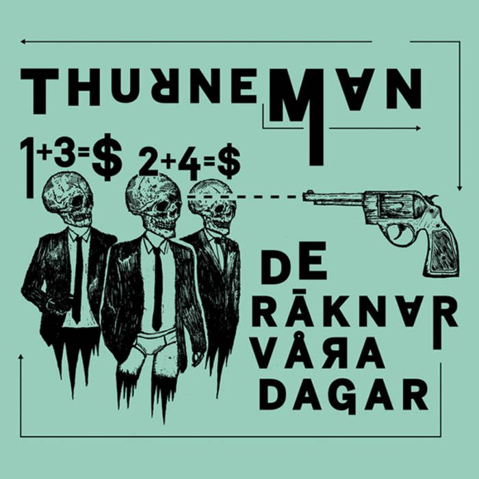 Thurneman - De räknar vara dagar