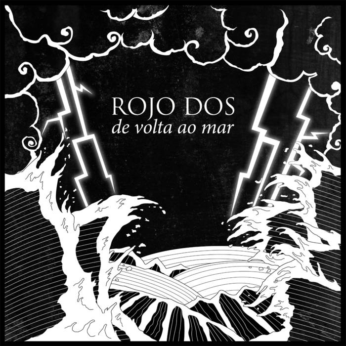 Rojo Dos - De volta ao mar