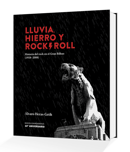 Lluvia, hierro y rock and roll (Edición 10º aniversario)