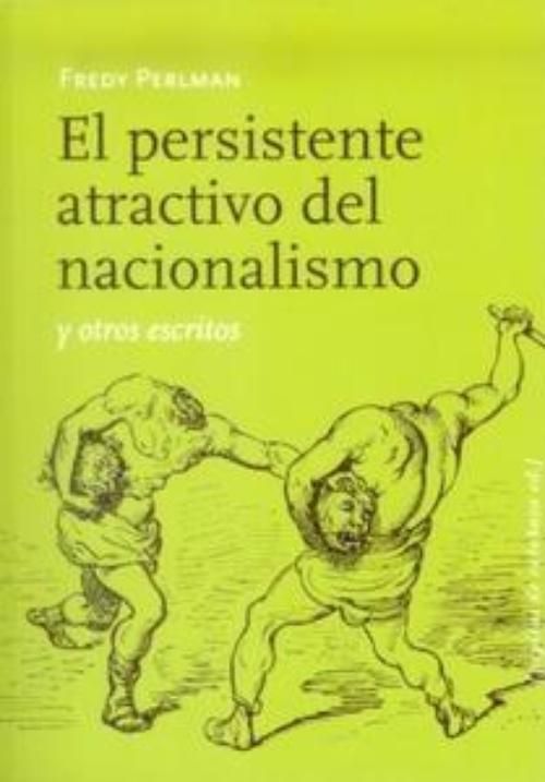 El persistente atractivo del nacionalismo