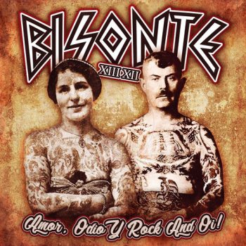 Bisonte 1312 - Amor, odio y rock and oi!