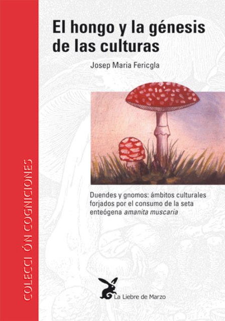 El hongo y la génesis de las culturas