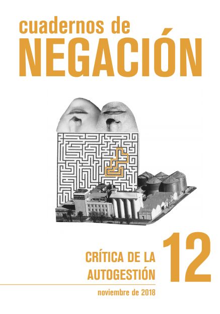 Cuadernos de negación nº 12 (nov. 2018) - Crítica de la Autogestión