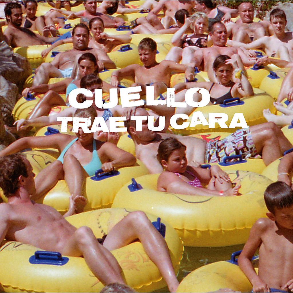 Cuello - Trae tu cara