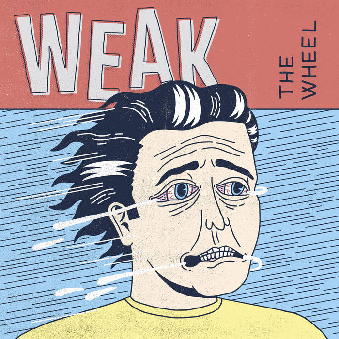 Weak - The wheel