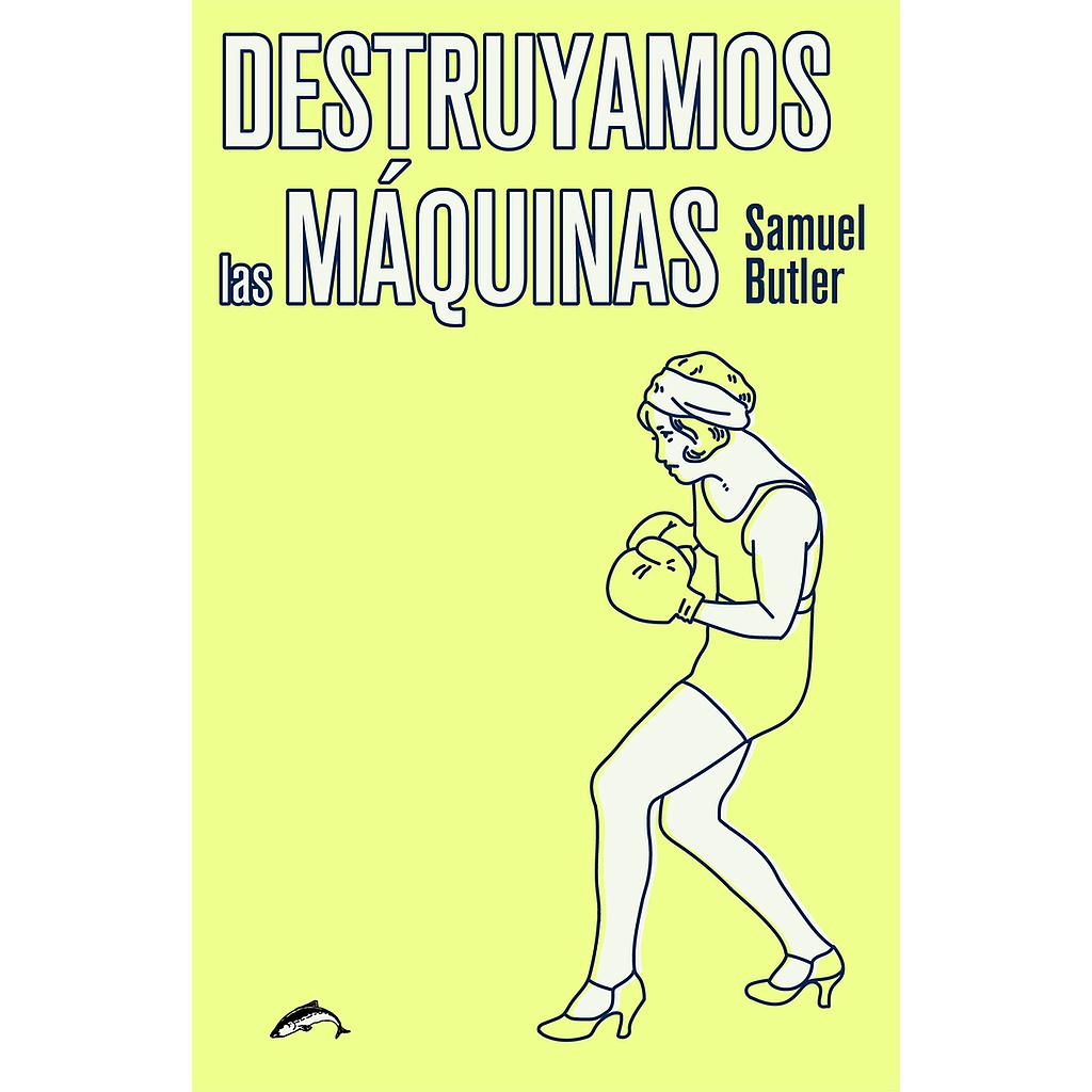 Destruyamos las máquinas