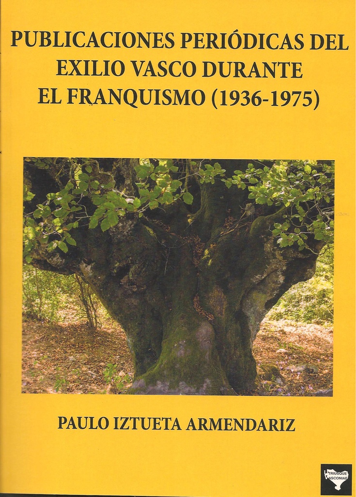 Publicaciones periódicas del exilio vasco durante el Franquismo (1936-1975)