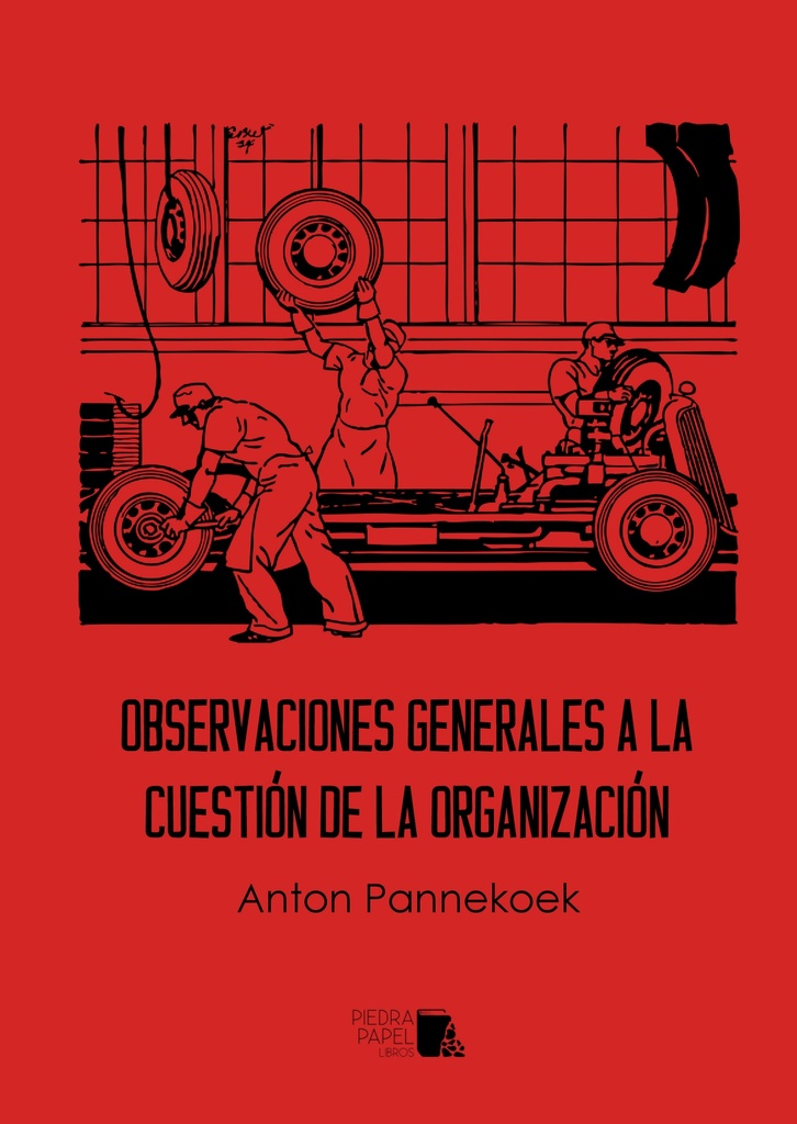 OBSERVACIONES GENERALES A LA CUESTION DE LA ORGANIZACION