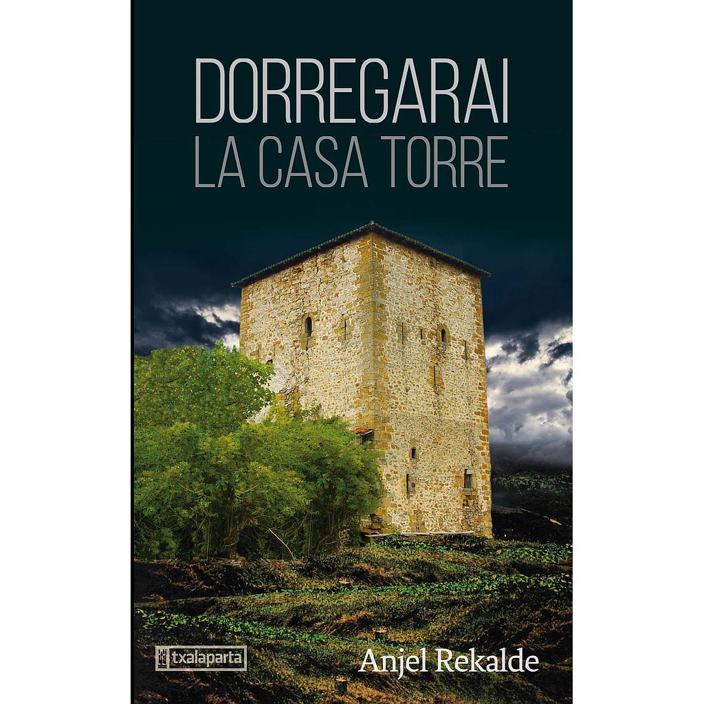 Dorregarai. La casa torre