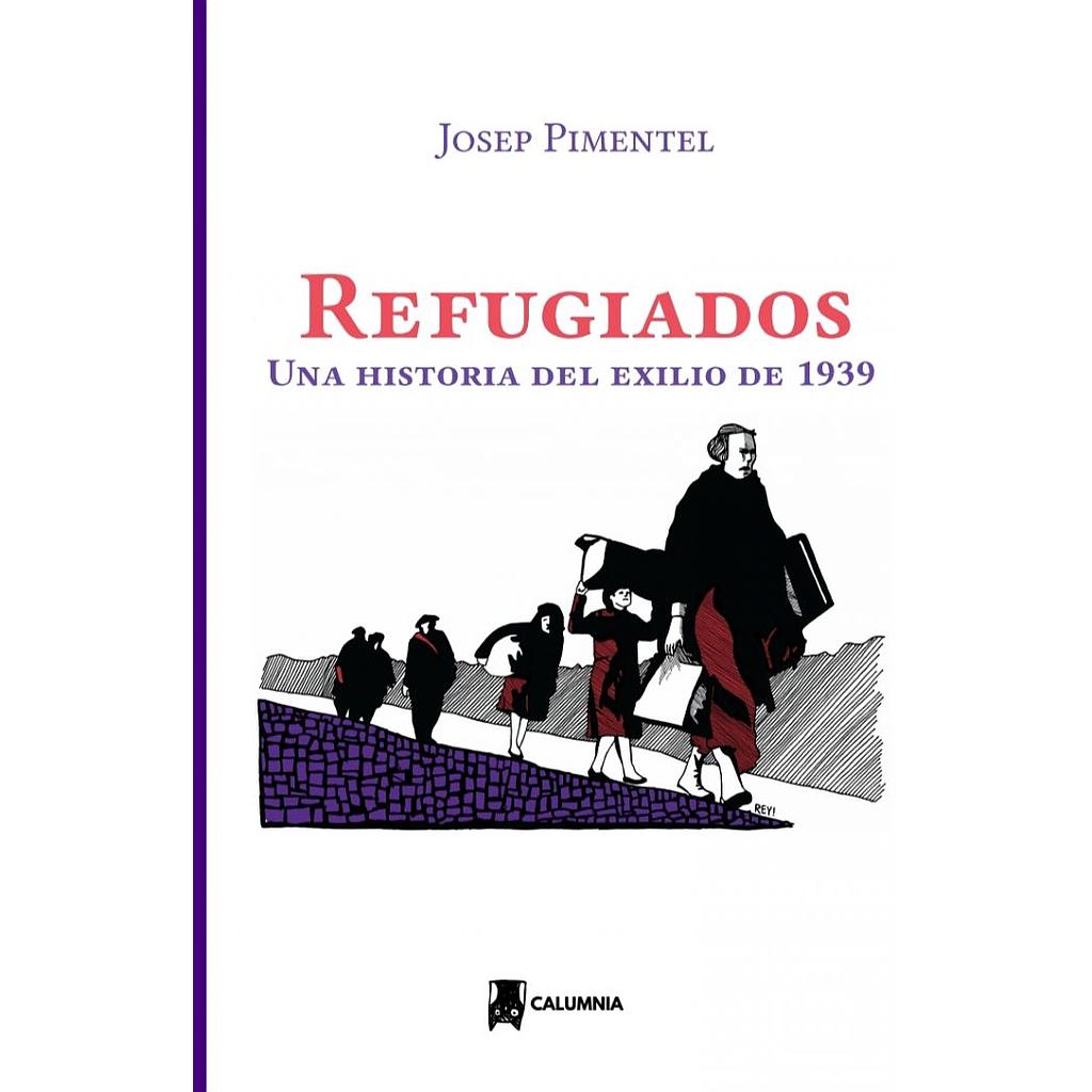 Refugiados -  Una historia del exilio de 1939 