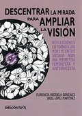 Descentrar la mirada para ampliar la vision