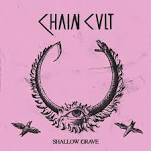 CHAIN CULT- Shallow grave (LP)