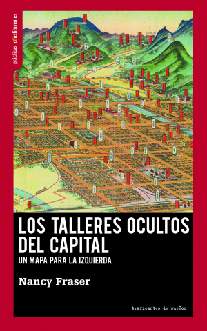 Los talleres ocultos del capital