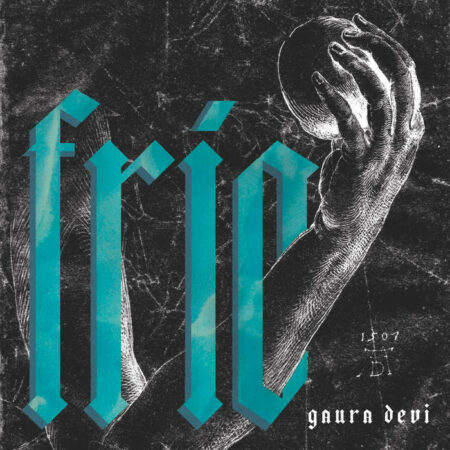 GAURA DEVI - Frio