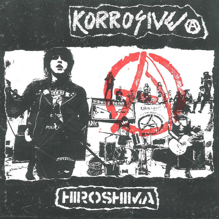 Korrosive - Hiroshima