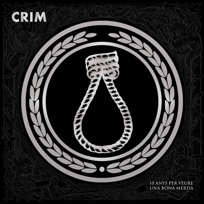 CRIM - 10 Anys Per Veure una Bona Merda