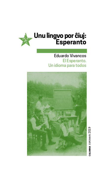 Unu lingvo por ĉiuj: Esperanto | El Esperanto. Un idioma para todos