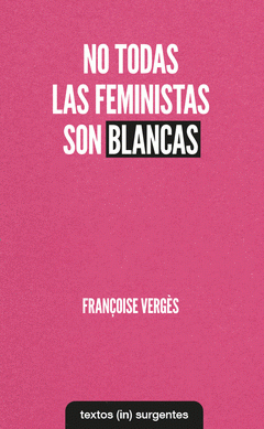 no todas las feministas son blancas