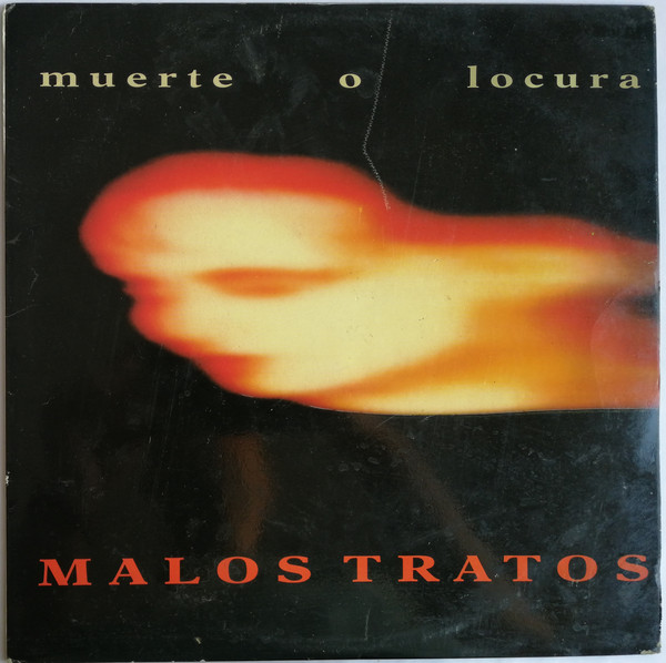 MALOS TRATOS - Muerte o locura (2ª mano)