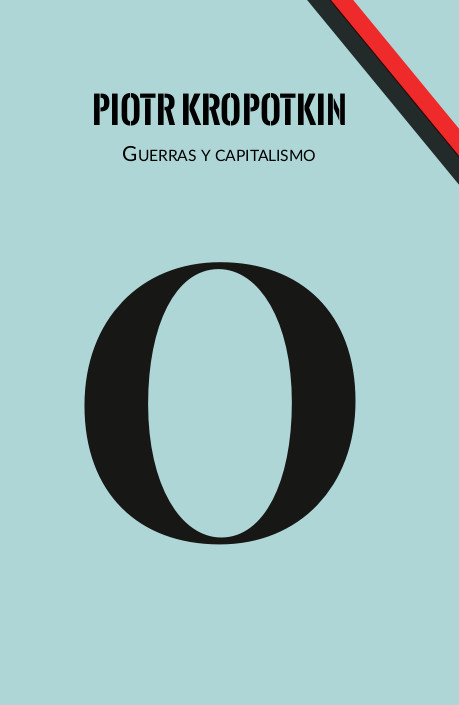 Guerras y capitalismo– Piotr Kropotkin