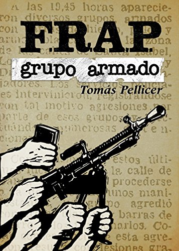 F.R.A.P. Grupo armado (reedición autor)