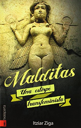 Malditas. Una estirpe transfeminista