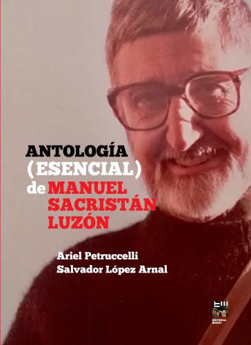 Antología (esencial) de Manuel Sacristán Luzón