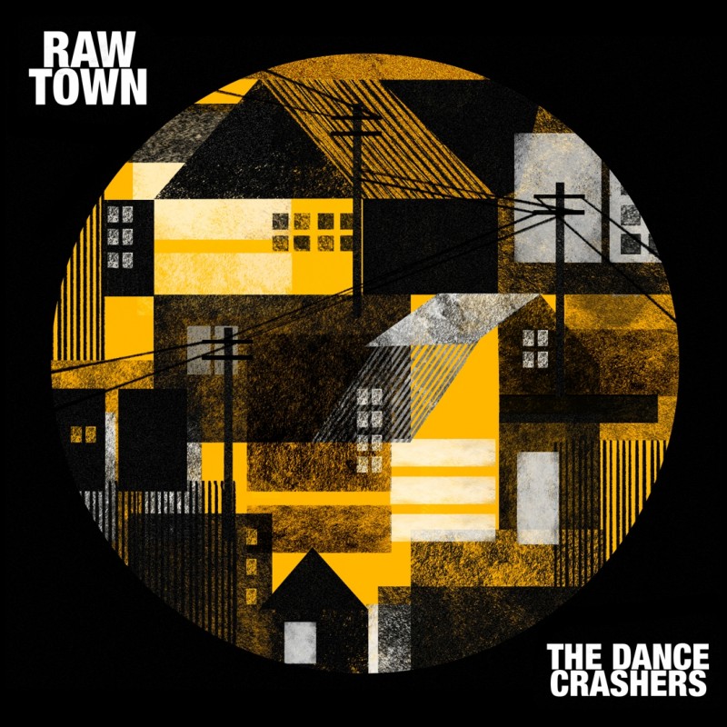 The dance crashers - Raw town (lp)