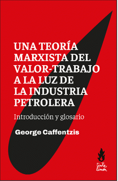 Una teoría Marxista del valor-trabajo a la luz de la industria petrolera