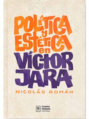 Política y estética en Víctor Jara