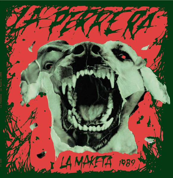 La Perrera - La maketa 1989