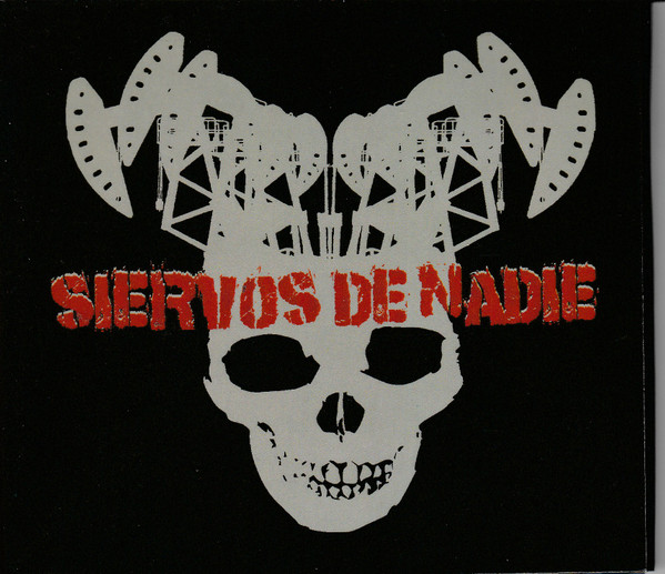 Siervos De Nadie - Discografía 2006-2010