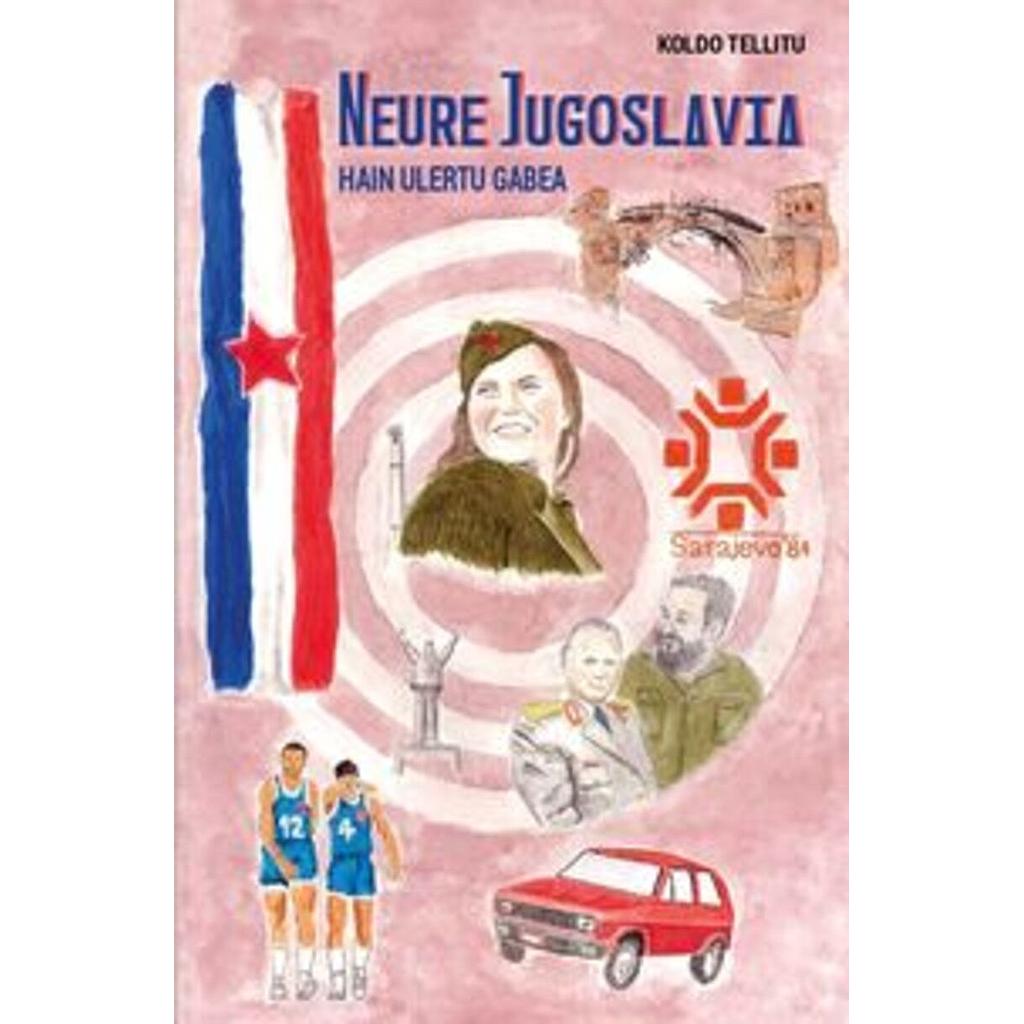 Neure Jugoslavia - Hain ulertu gabea