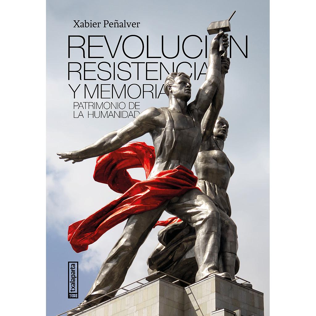 Revolución, resistencia y memoria