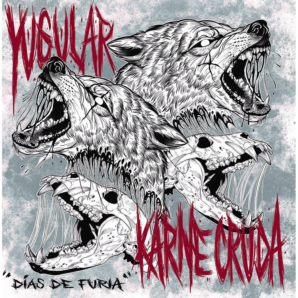 Yugular / Carne Cruda - Días de Furia