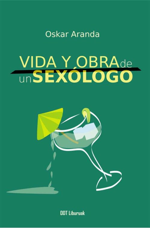 Vida y obra de un sexólogo