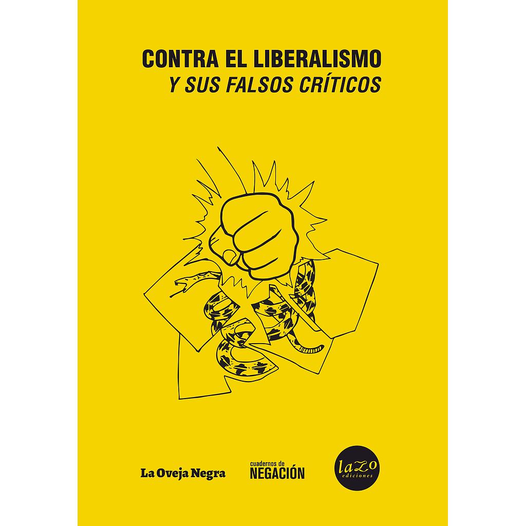 Contra el liberalismo y sus falsos críticos