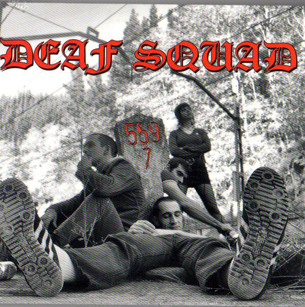 DEAF SQUAD - 559 7