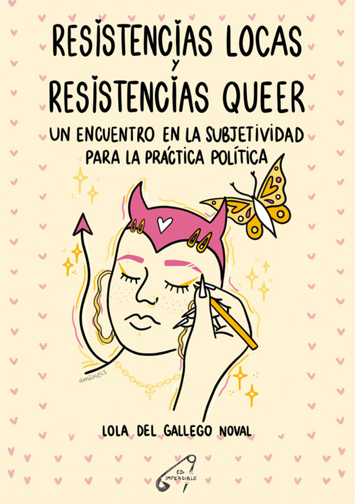 RESISTENCIAS LOCAS Y RESISTENCIAS QUEER